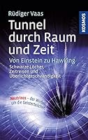 Tunnel durch Raum und Zeit 3440134318 Book Cover