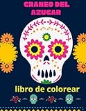  libro para colorear calavera: Libro de colorear de calaveras de azúcar por número para adultos