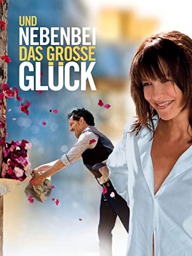 Und nebenbei das große Glück