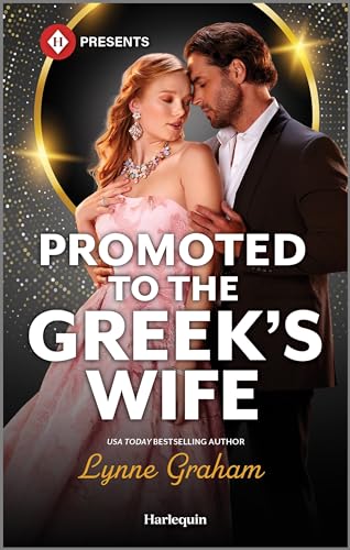 Promoted to the Greek's Wife: A Billionaire Romance Novel – A Spicy Contemporary Marriage of Convenience Story (The Stefanos Legacy Book 1)