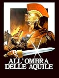  All\'ombra delle aquile