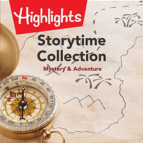 Storytime Collection: Mystery &amp;amp; Adventure by Valerie Houston, Highlights for Children episode artwork