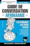 Guide de conversation Français-Afrikaans et vocabulaire thématique de 3000 mots (French Collection) (French Edition)