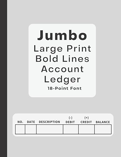 The Jumbo Large Print Bold Lines Account Ledger - 18-Point Font, Simple Check Register: Check Log Book / Debit Card Ledger / Account Tracker (Black Design)