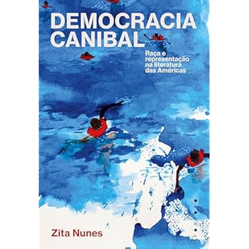 Capa do livro Democracia canibal: raça e representação na literatura das Américas