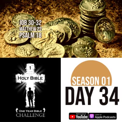 Day 34: Job defends his innocence | Jesus replies to trick questions