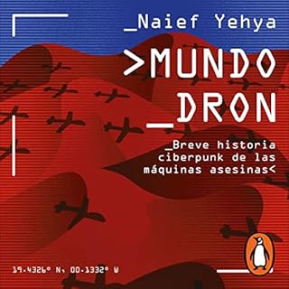 Mundo dron [Drone World] Audiolibro Por Naief Yehya arte de portada
