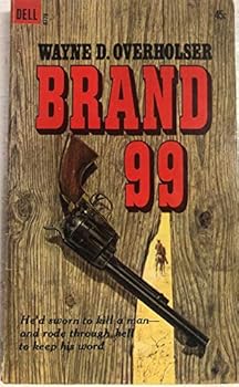 Brand 99: He rode through hell for the bloodiest vengeance of all