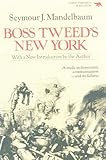Boss Tweed's New York (New Dimensions in History: Historical Cities)