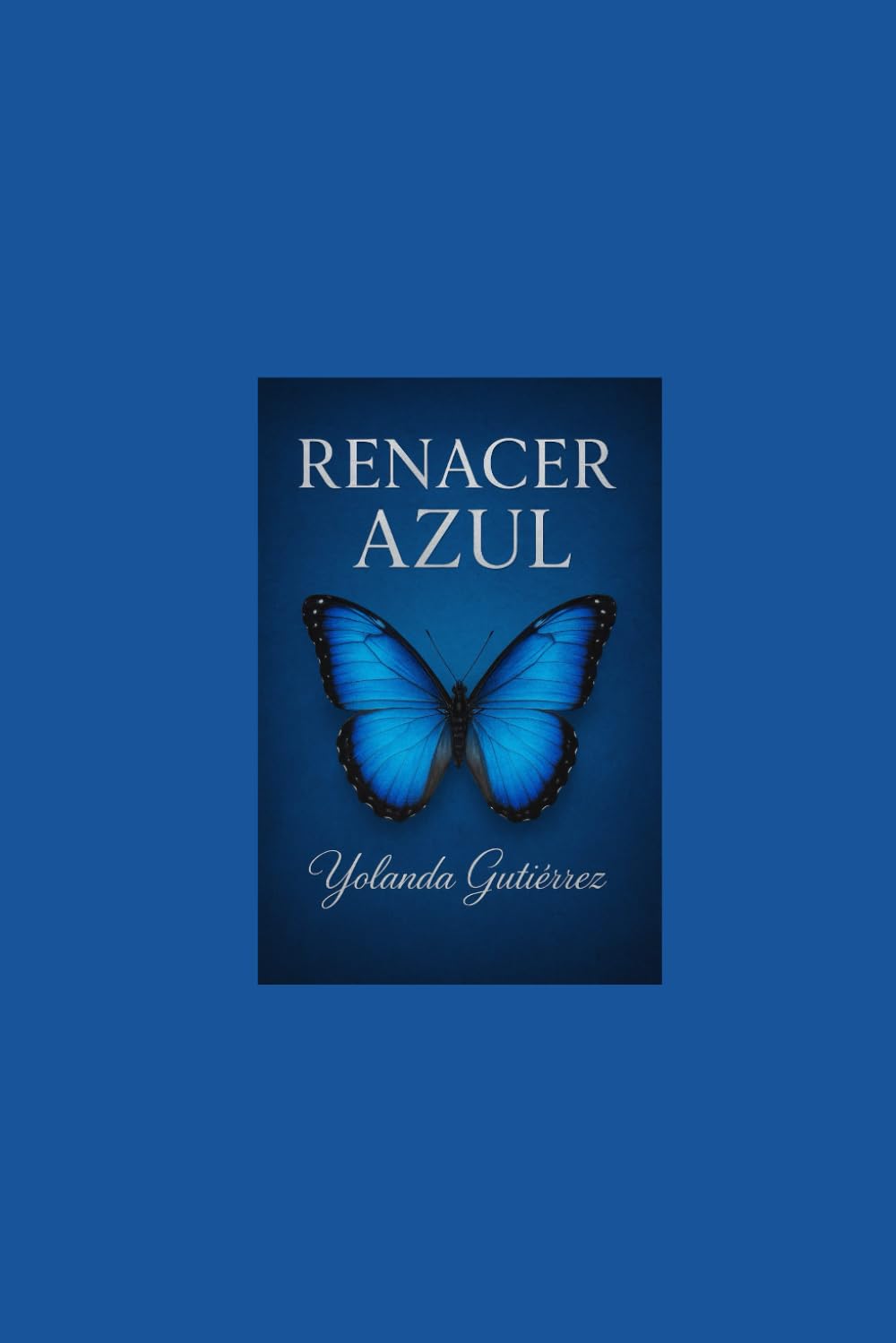 RENACER AZUL: La historia real de una mujer que sobrevivió al dolor , rompió silencios y volvió a levantarse.