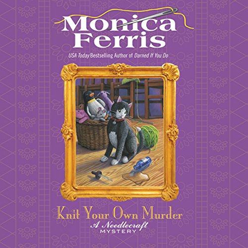 Knit Your Own Murder A Needlecraft Mystery, Book 19 (Audio Download