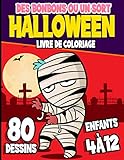 Des Bonbons ou un sort Halloween livre de coloriage enfants 4 à 12: livre d'activité coloriage Halloween pour enfants 4 à 12 ans | 80 dessins uniques ... de coloriage pour enfants Joyeux Halloween