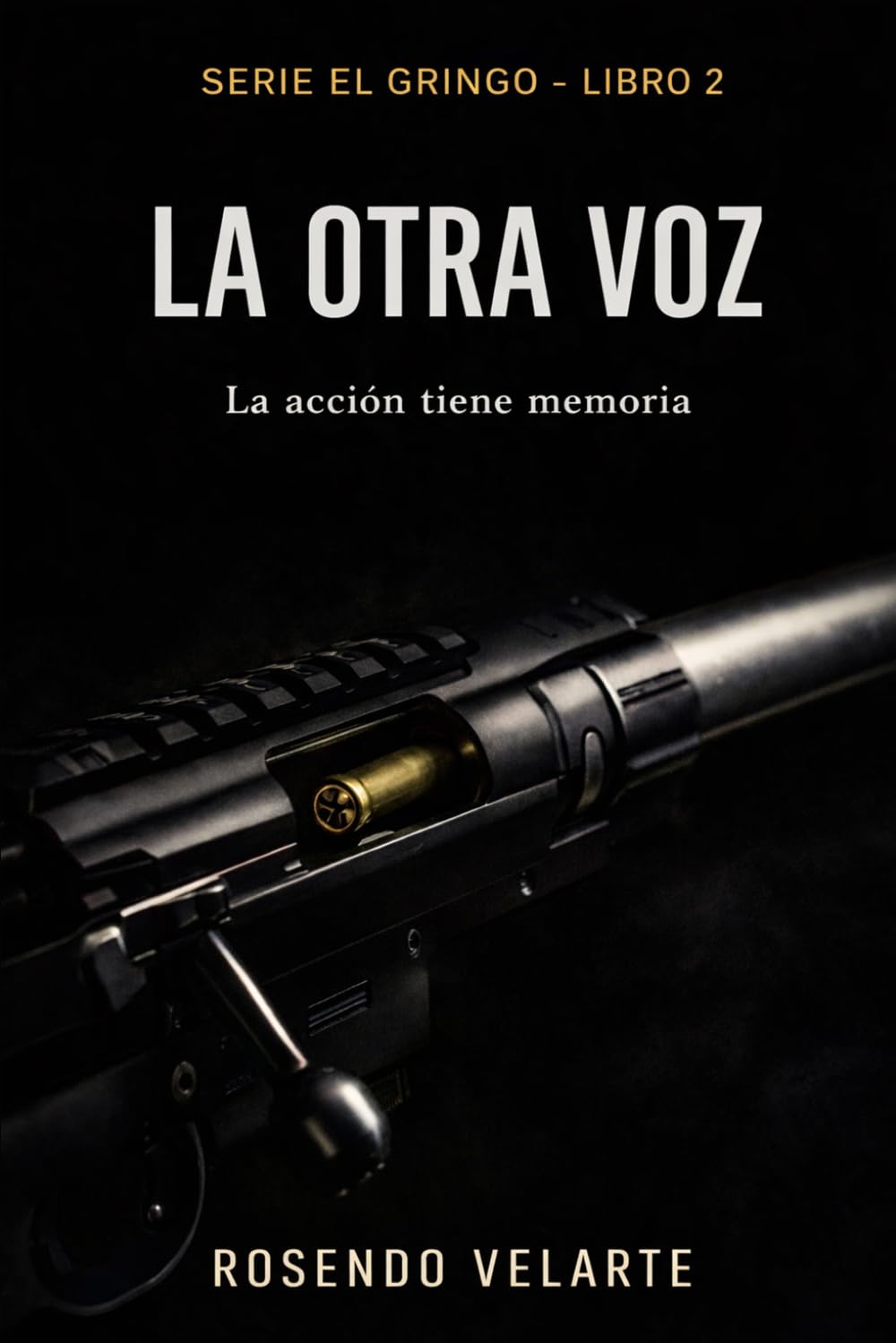 La otra voz.: La acción tiene memoria (EL GRINGO)