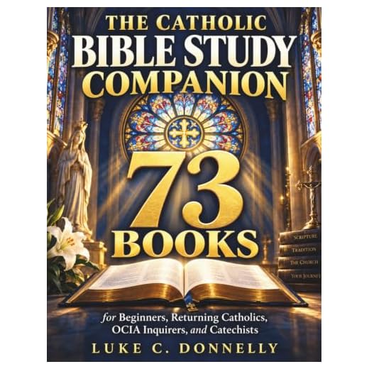 The Catholic Bible Study Companion 73 Books: Genesis to Revelation Made Simple and Easy to Understand, One Clear Page Each, with Hard Questions ... Catholics, OCIA Inquirers, and Catechists