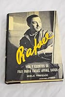 Vida y escritos del beato fray María Rafael Arnaiz Barón, Monje Trapense 8428405395 Book Cover