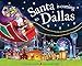 Santa Is Coming to Dallas