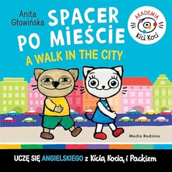 Akademia Kici Koci. Spacer po mieście. A walk in the city - Book  of the Akademia Kici Koci