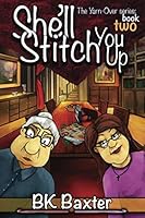 She'll Stitch You Up 1095762621 Book Cover