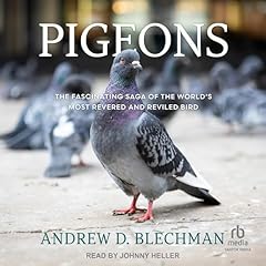 Pigeons Audiolibro Por Andrew D. Blechman arte de portada
