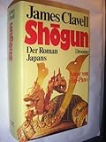 Shogun. Der Roman Japans. Ungekürzte gebundene Ausgabe mit 1024 Seiten - James Clavell