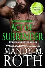 Acto de Rendición: Act of Surrender (Operaciones Inmortales nº 8)