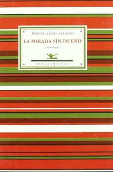 Paperback La mirada sin dueño: (Antología poética) [Spanish] Book