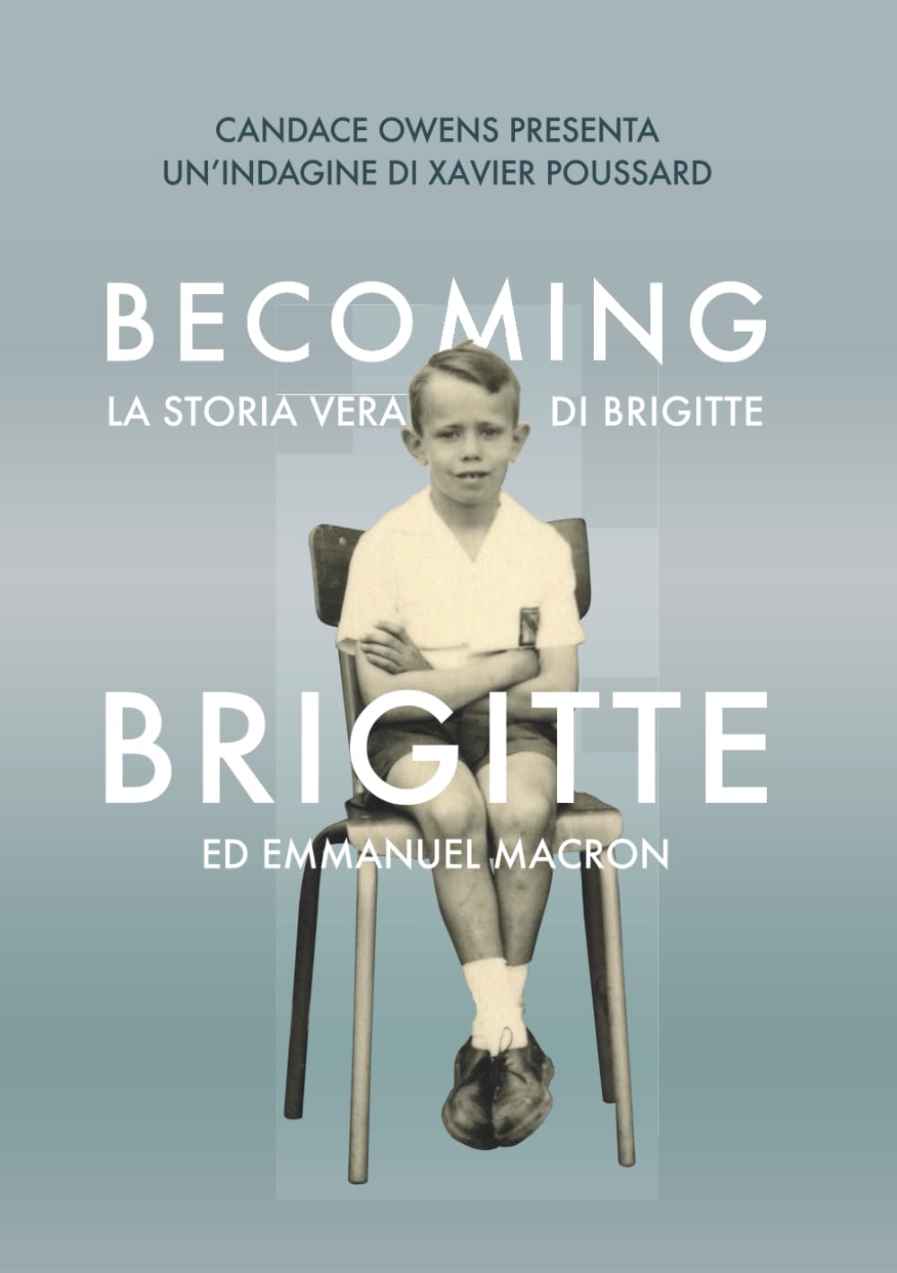 Becoming Brigitte: La storia vera di Brigitte ed Emmanuel Macron