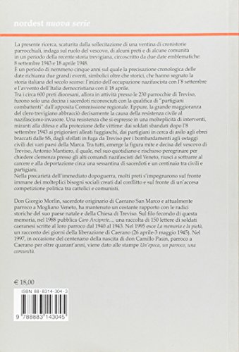 La Chiesa Di Treviso Dall'8 Settembre 1943 Al 18 Aprile 1948. Frammenti Di Storia, Sofferenza E Libertà Nelle Cronache Di Alcuni Parroci Trevigiani - 2