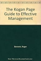 The Kogan Page Guide to Effective Management 0749411341 Book Cover
