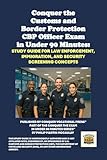 Conquer the Customs and Border Protection CBP Officer Exam: Study Guide for Law Enforcement, Immigration, and Security Screening Concepts (Public Safety Exams)