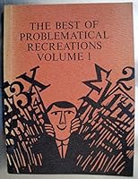The Best of Problematical Recreations (volume 1) B000FPDY2Q Book Cover