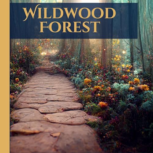 Wildwood Forest: An Enchanted Sleep Story