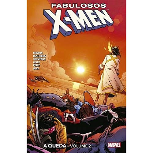 Fabulosos x-men: a queda – volume 2