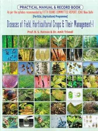 Diseases of Field, Horticultural Crop &amp; Their Management-I