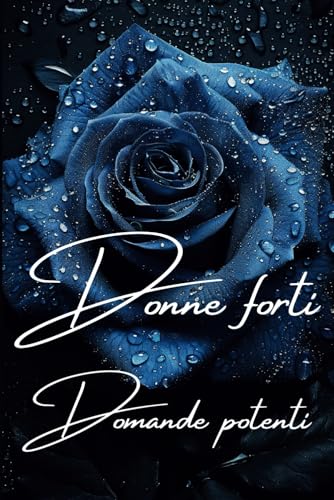 Donne forti: Domande potent