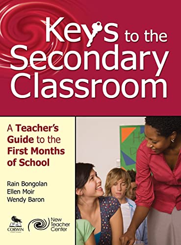 Keys to the Secondary Classroom: A Teacher’s Guide to the First Months of School