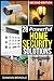 28 Powerful Home Security Solutions: How to Stop Burglars from Targeting Your Home and Stealing Your Valuables