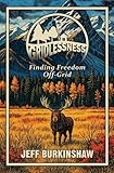 Gridlessness: Finding Freedom Off-Grid