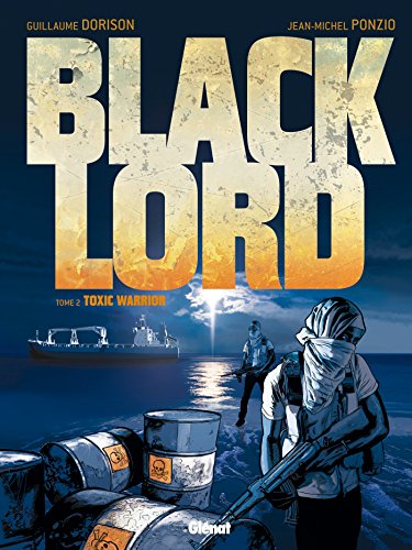 Black Lord - Tome 02: Toxic Warrior