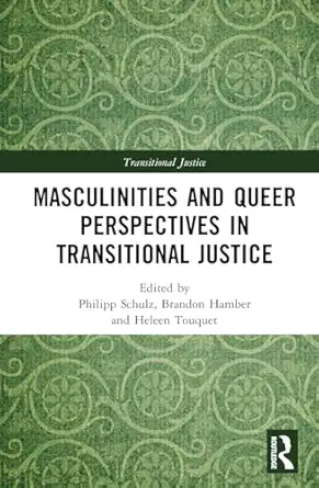 Masculinities and Queer Perspectives in Transitional Justice-Wow! eBook