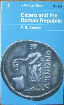 Cicero and the Roman Republic;