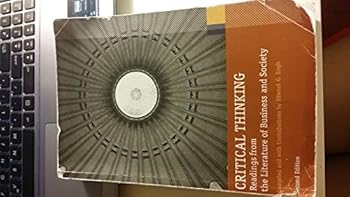 Paperback Critical Thinking Readings From the Literature of Business and Society 2nd Edition Book