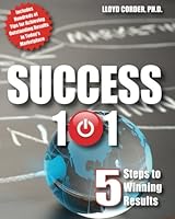 Success 101: 5 Steps to Winning Results 1514621983 Book Cover