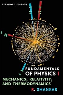 Fundamentals of Physics I: Mechanics, Relativity, and Thermodynamics, Expanded Edition