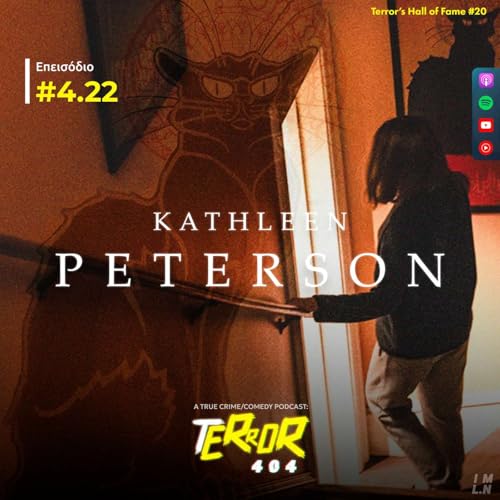 Page de couverture de 4.22 | Ο Αμφιλεγόμενος Θάνατος της Kathleen Peterson | Terror's Hall of Fame #20