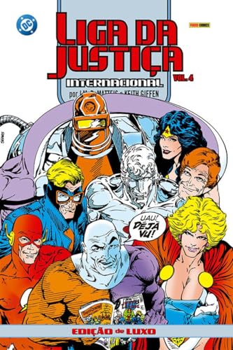 Liga da Justiça Internacional por J.M. DeMatteis e Keith Giffen – Edição de Luxo Vol. 4