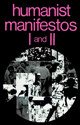 Humanist Manifestos I and II (No. I & II)