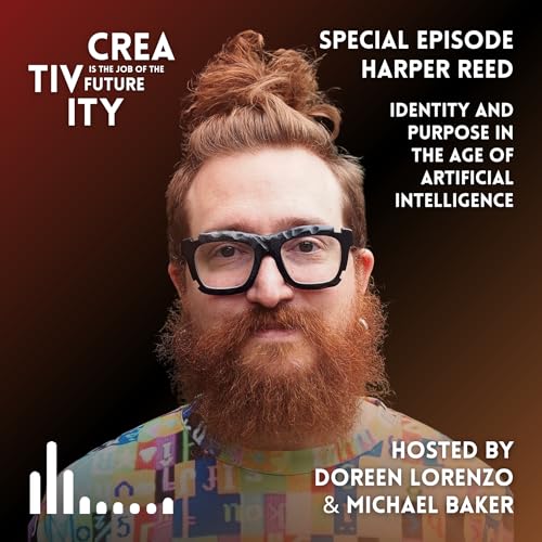 Harper Reed: Identity and Purpose in the Age of Artificial Intelligence