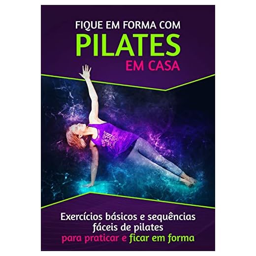 Fique em Forma Com Pilates Em Casa: Se você está procurando alguma outra atividade física ou você só quer que sua rotina diária seja mais fácil, o Pilates pode definitivamente te ajudar.