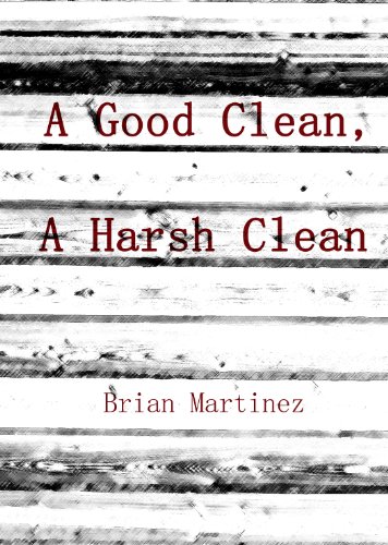 Cover of A Good Clean, A Harsh Clean